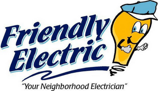 FRIENDLY ELECTRIC "YOUR NEIGHBORHOOD ELECTRICIAN" logo