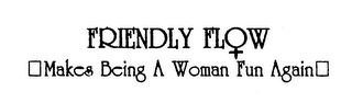 FRIENDLY FLOW MAKES BEING A WOMAN FUN AGAIN logo