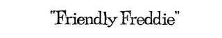 "FRIENDLY FREDDIE" logo