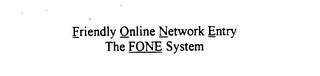 FRIENDLY ONLINE NETWORK ENTRY THE FONE SYSTEM logo