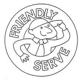 FRIENDLY SERVE