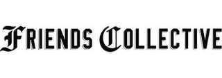 FRIENDS COLLECTIVE