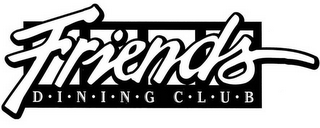 FRIENDS D·I·N·I·N·G C·L·U·B logo