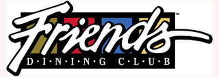 FRIENDS DINING CLUB TM logo