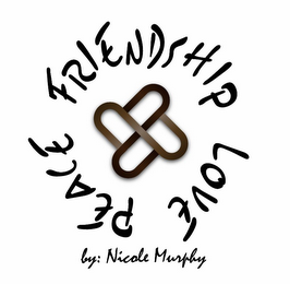 FRIENDSHIP LOVE PEACE BY NICOLE MURPHY logo