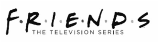 F·R·I·E·N·D·S THE TELEVISION SERIES