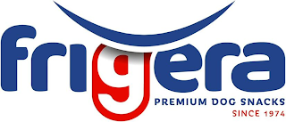 FRIGERA PREMIUM DOG SNACKS SINCE 1974 logo