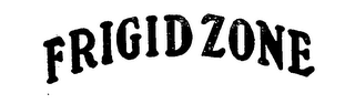 FRIGID ZONE