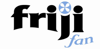 FRIJI FAN