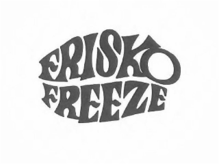 FRISKO FREEZE
