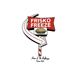 FRISKO FREEZE HOME OF THE BEEFBURGER SINCE 1950