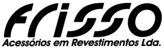 FRISSO ACESSÓRIOS EM REVESTIMENTOS LDA. logo
