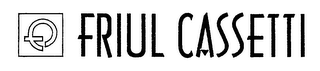 FRIUL CASSETTI logo
