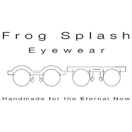 FROG SPLASH EYEWEAR HANDMADE FOR THE ETERNAL NOW logo