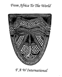 FROM AFRICA TO THE WORLD F A W INTERNATIONAL logo