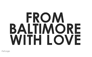 FROM BALTIMORE WITH LOVE logo