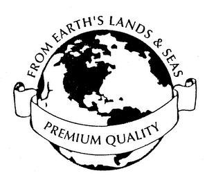 FROM EARTH'S LANDS & SEAS PREMIUM QUALITY logo
