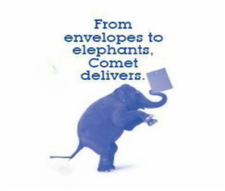 FROM ENVELOPES TO ELEPHANTS, COMET DELIVERS. logo
