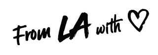 FROM LA WITH logo