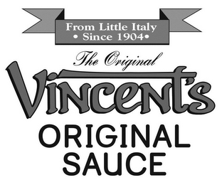 FROM LITTLE ITALY · SINCE 1904 · THE ORIGINAL VINCENT'S ORIGINAL SAUCE logo