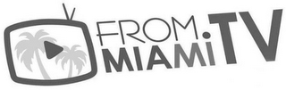 FROM MIAMI TV logo