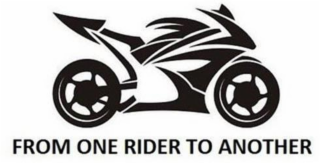FROM ONE RIDER TO ANOTHER