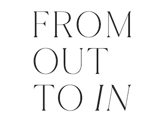FROM OUT TO IN logo
