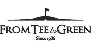 FROM TEE TO GREEN SINCE 1986 logo