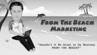 FROM THE BEACH MARKETING "WOULDN'T IT BE GREAT TO DO BUSINESS FROM THE BEACH?" logo