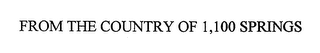 FROM THE COUNTRY OF 1,100 SPRINGS logo
