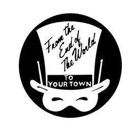 FROM THE END OF THE WORLD TO YOUR TOWN logo