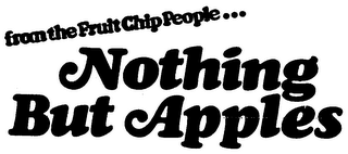 FROM THE FRUIT CHIP PEOPLE... NORTHING BUT APPLES logo