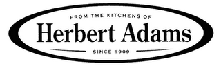 FROM THE KITCHENS OF HERBERT ADAMS SINCE 1909 logo