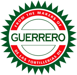 FROM THE MAKERS OF GUERRERO DE LAS TORTILLERIAS DE logo