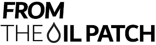 FROM THE OIL PATCH logo
