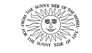 FROM THE SUNNY SIDE OF THE MOSEL. FOR THE SUNNY SIDE OF LIFE logo