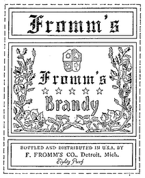 FROMM'S BRANDY BOTTLED AND DISTRIBUED IN U.S.A. BY F. FROMM'S CO., DETROIT, MICH. EIGHTY PROOF logo
