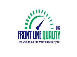 FRONT LINE QUALITY INC. WE WILL BE ON THE FRONT LINES FOR YOU logo