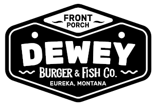 FRONT PORCH DEWEY BURGER & FISH CO. EUREKA, MONTANA logo
