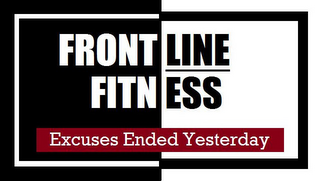 FRONTLINE FITNESS EXCUSES ENDED YESTERDAY logo
