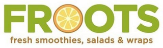 FROOTS FRESH SMOOTHIES, SALADS & WRAPS logo