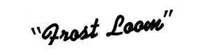 "FROST LOOM" logo