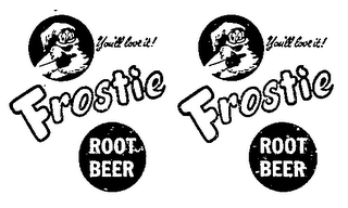 FROSTIE ROOT BEER YOU'LL LOVE IT! logo