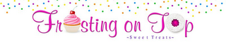 FROSTING ON TOP ~SWEET TREATS~ logo