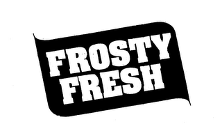 FROSTY FRESH