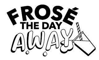 FROSÉ THE DAY AWAY logo