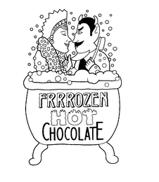 FRRROZEN HOT CHOCOLATE