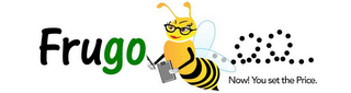 FRUGO EE NOW! YOU SET THE PRICE logo
