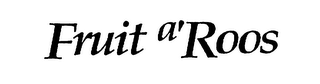 FRUIT A' ROOS logo