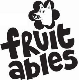 FRUIT ABLES